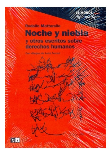 Noche Y Niebla: Y Otros Escritos Sobre Derechos Humanos, De Rodolfo Mattarollo. Editorial Capital Intelectual, Edición 1 En Español