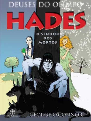 Hades: O Senhor Dos Mortos: Hades: O Senhor Dos Mortos, De Connor, George. Editora Paz E Terra (record), Capa Mole, Edição 1 Em Português