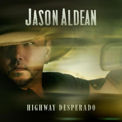 Aldean Jason Highway Desperado Usa Import Cd