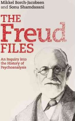 The Freud Files - Sonu Shamdasani (hardback)