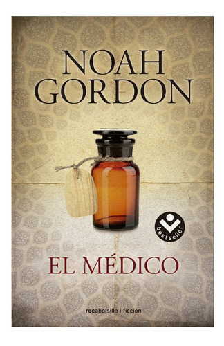 Familia Cole 1: El médico, de Noah Gordon. Serie La familia Cole, vol. 1.0. Editorial ROCABOLSILLO, tapa blanda, edición 1.0 en español, 2016