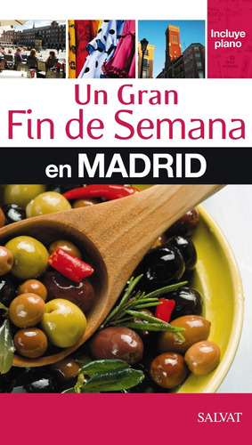 Un Gran Fin De Semana En Madrid