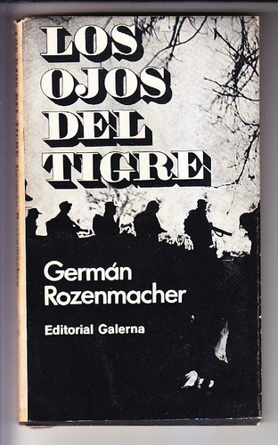 Los Ojos Del Tigre German Rozenmacher 1967 / 1ª Ed.
