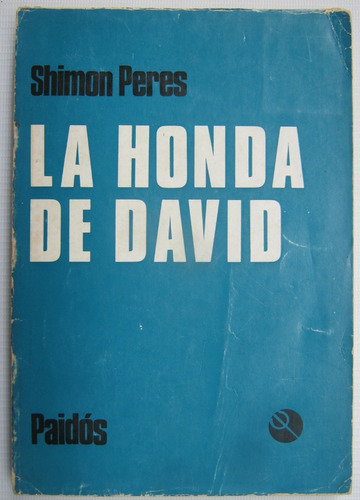 Israel Historia Del Ejercito La Honda De David Shimon Peres