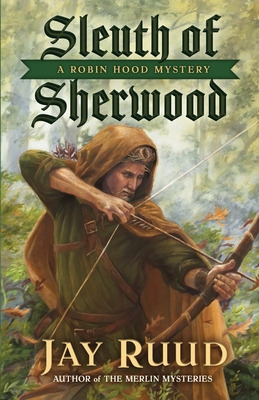 Libro Sleuth Of Sherwood: A Robin Hood Mystery - Ruud, Jay
