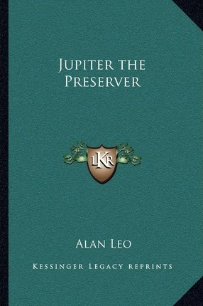 Libro Jupiter The Preserver - Alan Leo