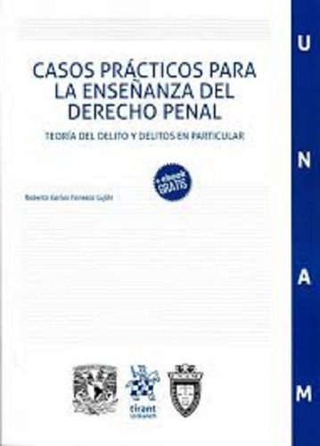 Casos Practicos Para La Enseñanza Del Derecho Penal