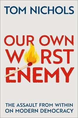 Libro Our Own Worst Enemy : The Assault From Within On Mo...