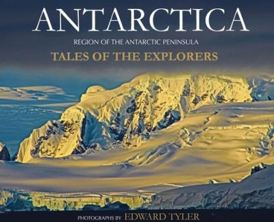 Libro Antarctica : Tales Of The Explorers - Edward K Tyler