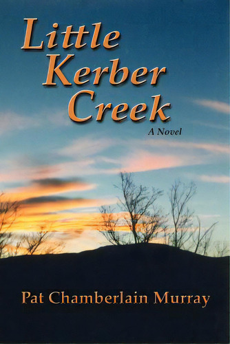 Little Kerber Creek, De Murray, Pat Chamberlain. Editorial Sunstone Pr, Tapa Blanda En Inglés