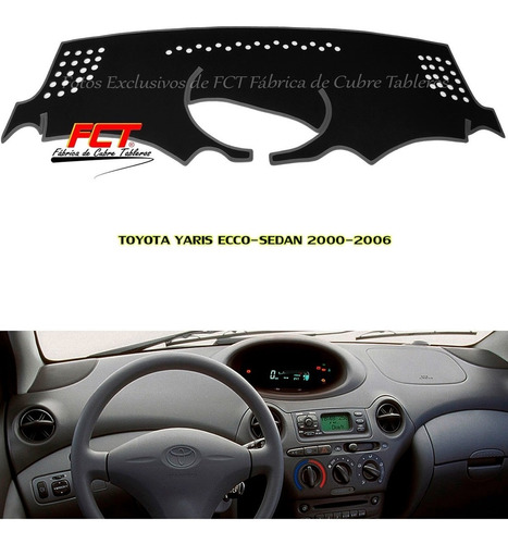 Cubre Tablero Toyota Yaris Ecco 2000 2002 2003 2005 2006 Fct