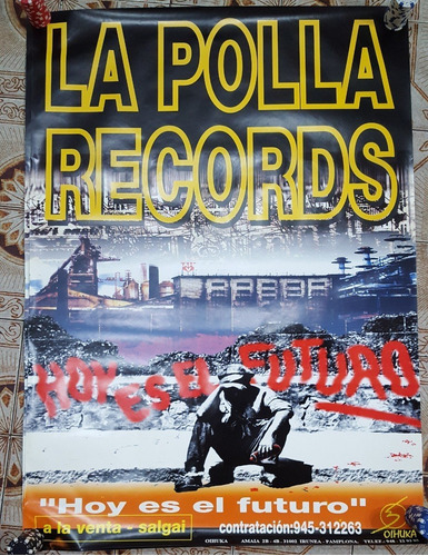 La Polla Records Afiche De Difusion Del Cd Hoy Es El Futuro