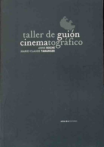 Taller De Guion Cinematografico : Elementos De Analisis Film