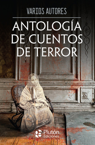 Libro Antologia De Cuentos De Terror - Varios Autores