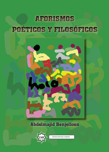 Aforismos poéticos y filosóficos, de Benjelloun, Abdelmajid. Editorial Diwan Mayrit, tapa blanda en español