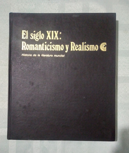 Libro Siglo Xix Romanticismo Y Realismo. (Usado)