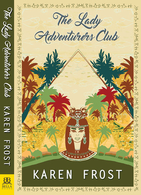 Libro The Lady Adventurers Club - Frost, Karen