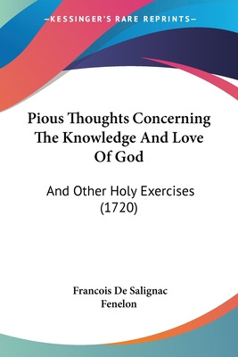 Libro Pious Thoughts Concerning The Knowledge And Love Of...