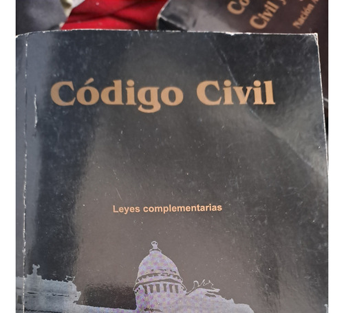 Codigo Civil. Leyes Complementarias. 