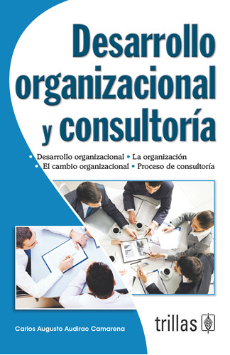Desarrollo Organizacional Y Consultoria Editorial Trillas