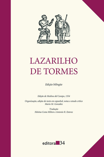 Lazarilho de Tormes, de Anônimo. Editorial Editora 34 Ltda., capa mole em português, 2012