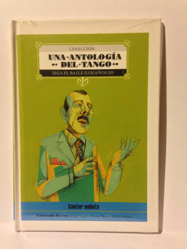 Una Antología Del Tango. Edmundo Rivero Y Otros. (con Cd)