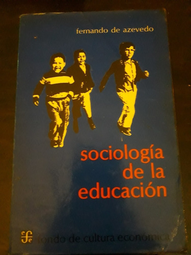 Sociología De La Educación = Fernando De Azevedo | Fce