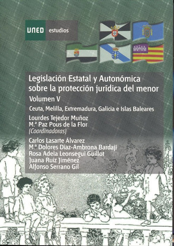 Legislacion Estatal Y Autonomica Sobre La Proteccion Juri...