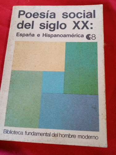 *! Poesía Social Del Siglo Xx : España E Hispanoamérica 