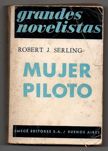 Mujer Piloto - Robert J. Serling (d)