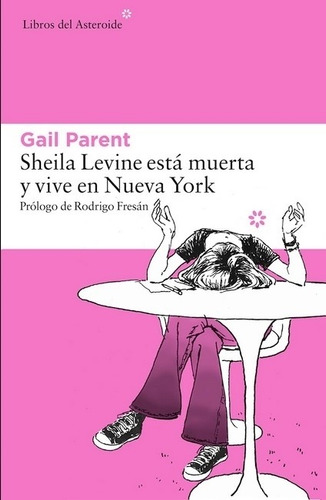 Libro Sheila Levine Esta Muerta Y Vive En Nueva York - Gail