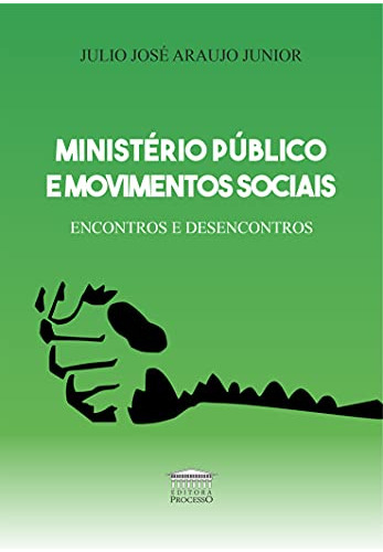 Libro Ministério Público E Movimento Social Encontro E Desen