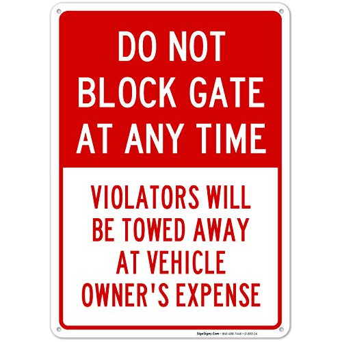 Letrero Con Texto En Inglés «do Not Block Gate At Any Time»,