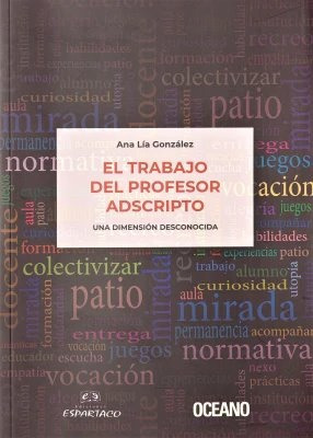 El Trabajo Del Profesor Adscripto - Ana Lía González