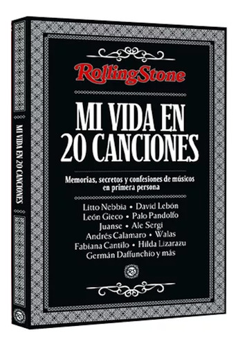 Libro Rolling Stone Mi Vida En 20 Canciones La Nacion