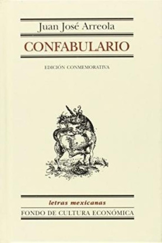 Confabulario - Juan Jose Arreola, de Arreola, Juan José. Editorial Fondo de Cultura Económica, tapa blanda en español
