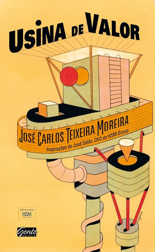 Usina de valor, de Moreira, José Carlos Teixeira. Editora Gente Livraria e Editora Ltda., capa mole em português, 2009