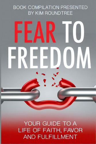 Fear To Freedom, De Tulay, Deborah S.. Editorial Lulu Pr, Tapa Blanda En Inglés