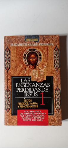 Las Enseñanzas Perdidas De Jesús 1 Prophet Libro Latino