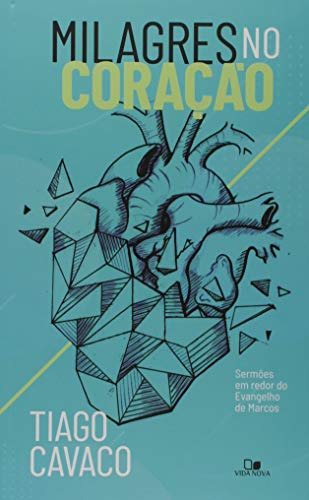 Libro Milagres No Coração De Tiago Cavaco Vida Nova