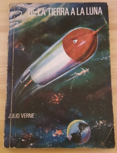 Libro De La Tierra A La Luna , Julio Verne