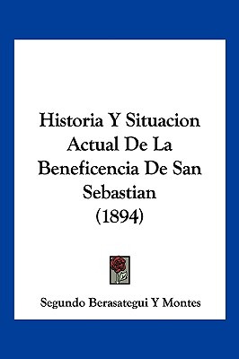 Libro Historia Y Situacion Actual De La Beneficencia De S...