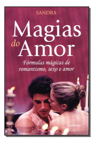 Magias Do Amor, De Sandra Arno Frank Eser. Editora Pensamento Em Português