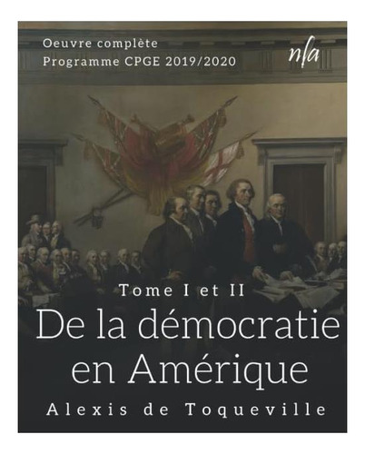 Libro: De La Démocratie En Amérique Tomo I Y Ii: [obra