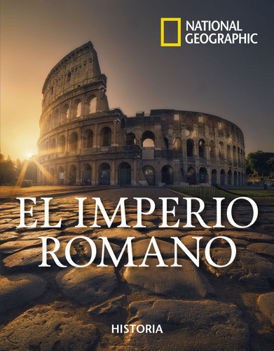 El Imperio Romano, De Geographic, National. Editorial National Geographic, Tapa Dura En Español