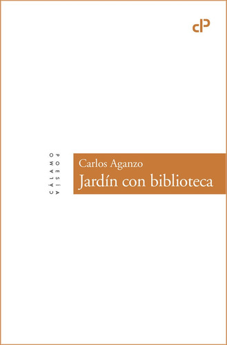 Jardãân Con Biblioteca, De Aganzo, Carlos. Cálamo Poesía, Vol. 1. Editorial Ediciones Cálamo, Tapa Blanda En Español