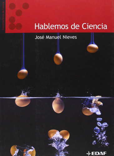 Hablemos De Ciencia  - José Manuel Nieves Colli