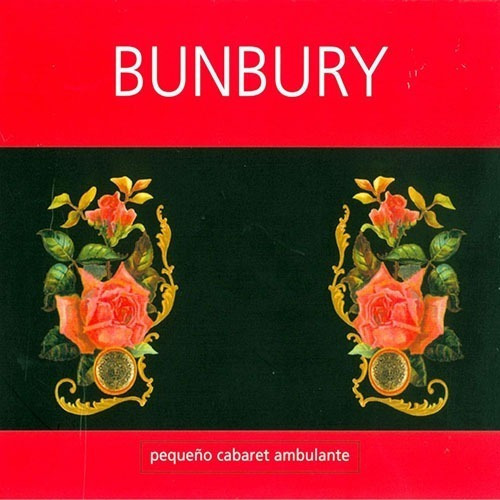 Bunbury - Pequeño Cabaret Ambulante Cd