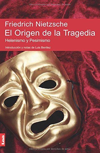 Libro El Origen De La Tragedia De Friedrich Wilhelm Nietzsch