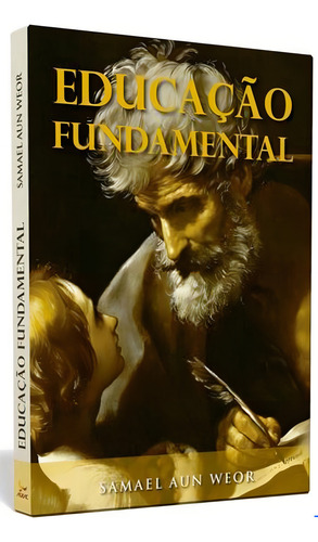 Educação Fundamental - Samael Aun Weor